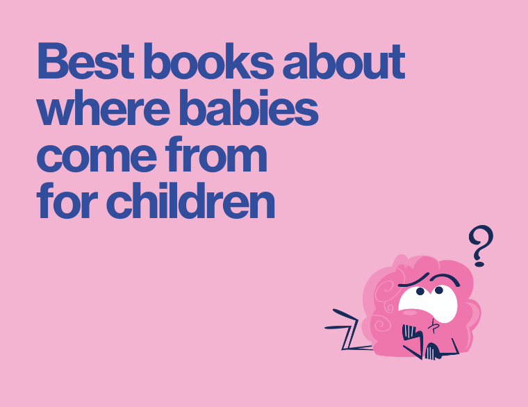 coloured background and title of post on books about where babies come from