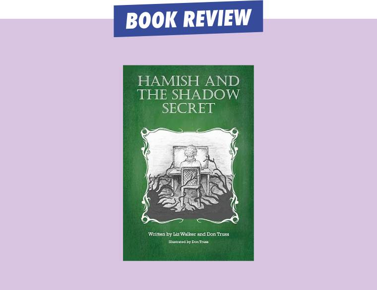 Hamish and the Secret Shadow by Liz Walker