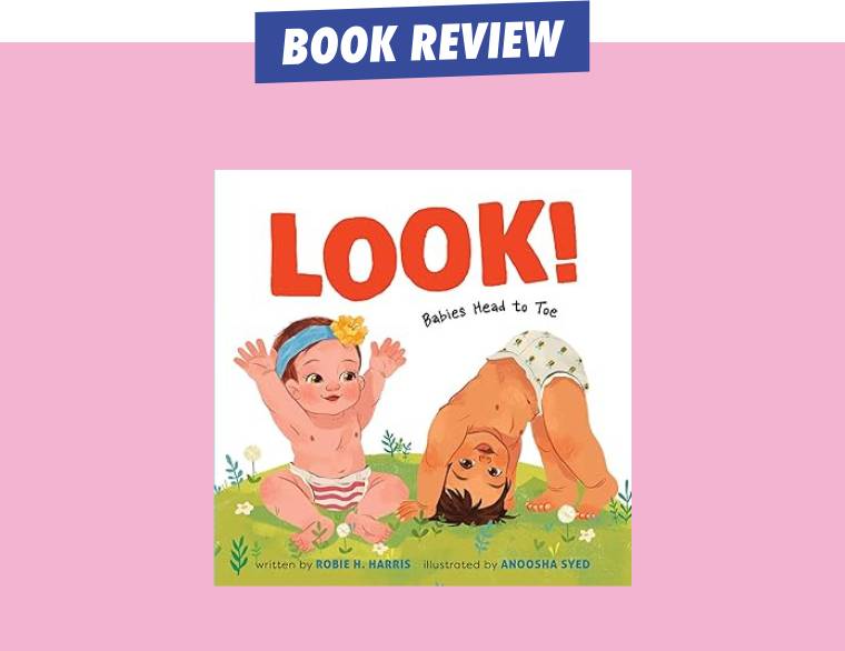 cover of Look!: Babies Head to Toe by Robie H. Harris