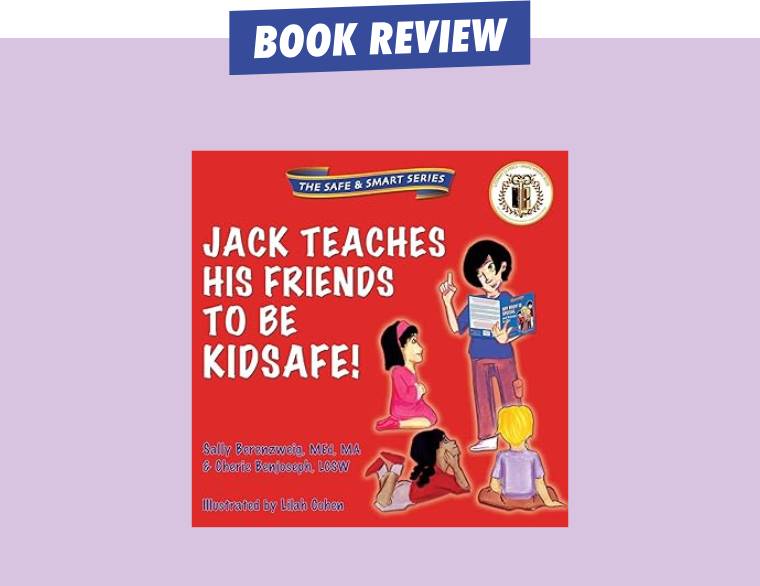 cover of Jack Teaches His Friends to Be KidSafe! by Sally Berenzeig and Cherie Benjoseph