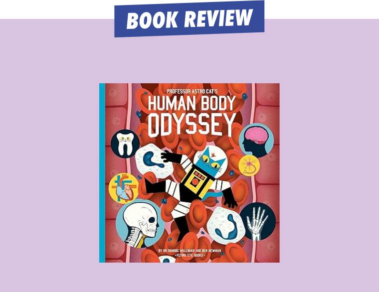 cover of Professor Astro Cat’s Human Body Odyssey by Dominic Walliman