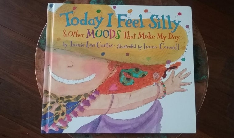 cover of Today I Feel Silly, and Other Moods That Make My Day by Jamie Lee Curtis