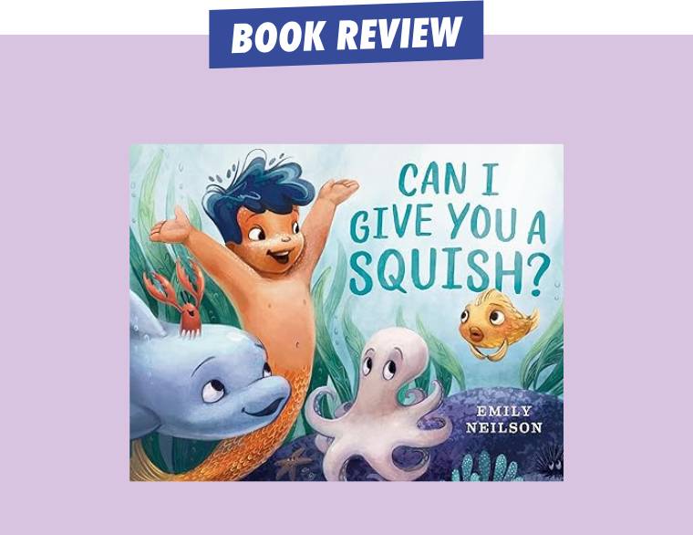 cover of Can I Give You A Squish? by Emily Neilson
