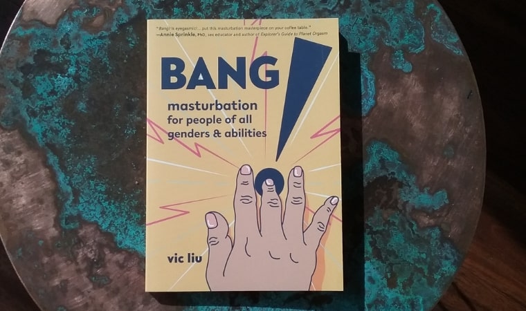 cover of Bang!: Masturbation for People of All Genders and Abilities by Vic Liu