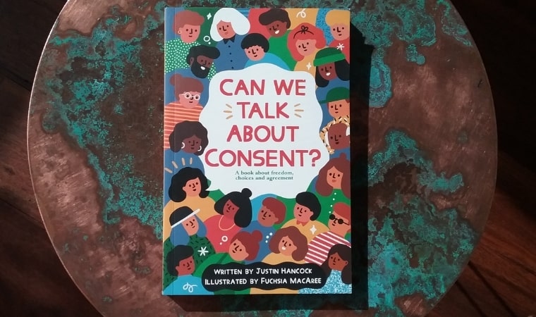 cover of Can We Talk About Consent?: A book about freedom, choices, and agreement by Justin Hancock