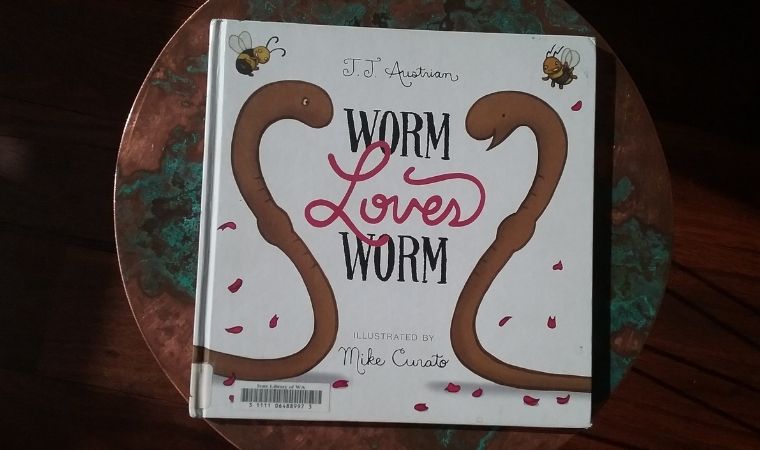 Worm Loves Worm by J.J. Austrian | Sex educator | Sex Ed Rescue | LOOK INSIDE