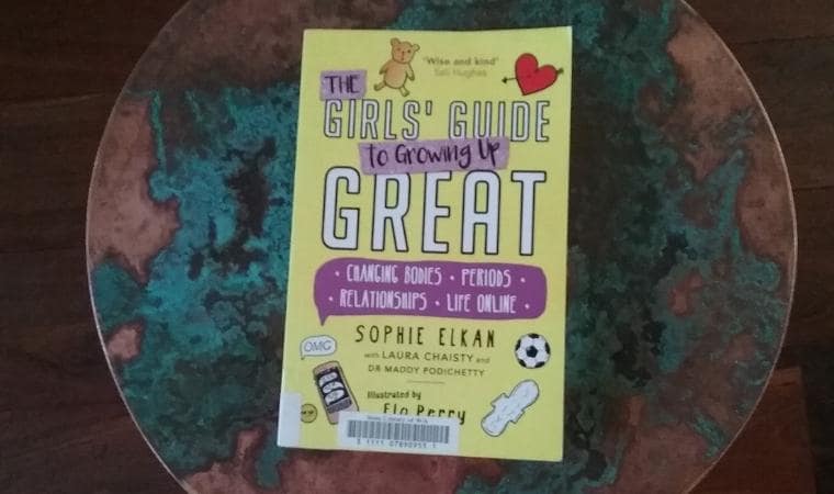 The Girl's Guide to Growing Up Great by Sophie Elkan