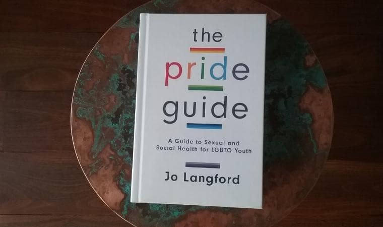 cover of The Pride Guide: A Guide to Sexual and Social Health for LGBTQ Youth by Jo Langford