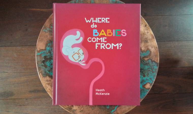 cover of Where do babies Come From by Heath McKenzie