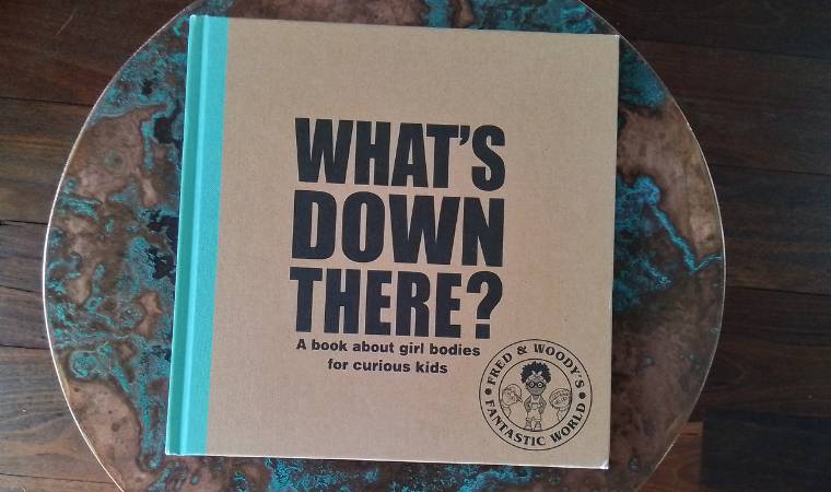 cover of What's Down There? A book about girl bodies for curious kids by Alex Waldron