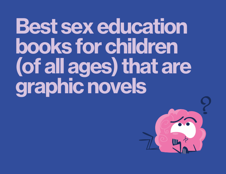 coloured background and title of post on best sex education graphic novels tweens teens