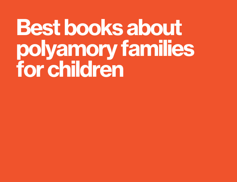 coloured background and title of post on books for kids about polyamory family