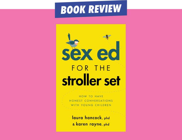 cover of Sex Ed for the Stroller Set by Laura Hancock and Karen Rayne