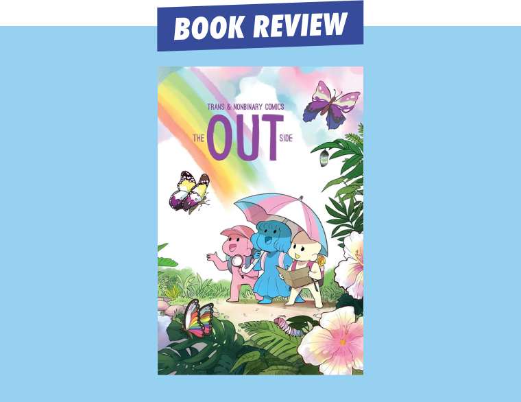 The Out Side Trans & Nonbinary Comics | LOOK INSIDE