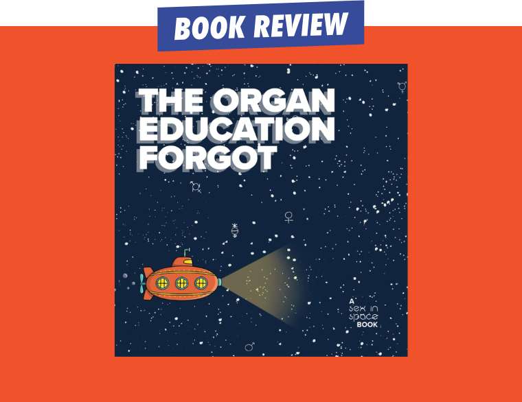 cover of The organ education forgot A little book about the clitoris by Jane Cherrington