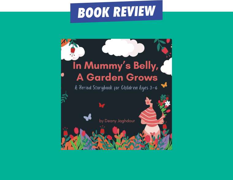 cover of In Mummy's Belly a Garden Grows by Deany Jaghdour