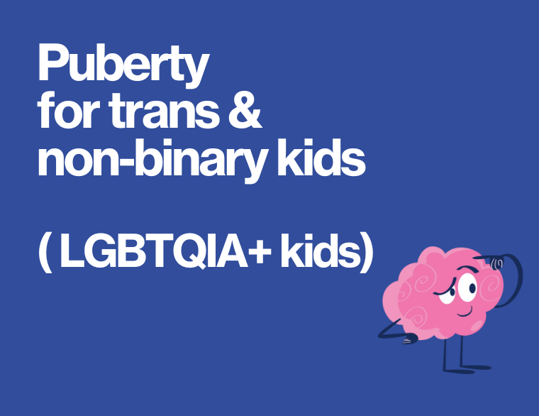 coloured background with title of post topic - Puberty with Your Trans & Non-Binary Child