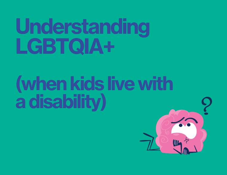 coloured background and topic of blogpost about LGBTQIA+ kids with a disability