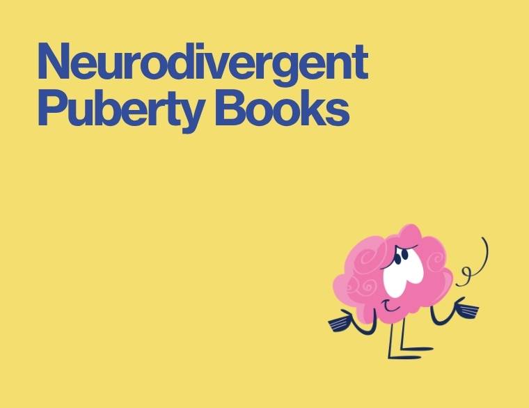 coloured background and words - neurodivergent puberty books