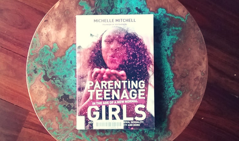 cover of Parenting Teenage Girls In The Age Of A New Normal by Michelle Mitchell