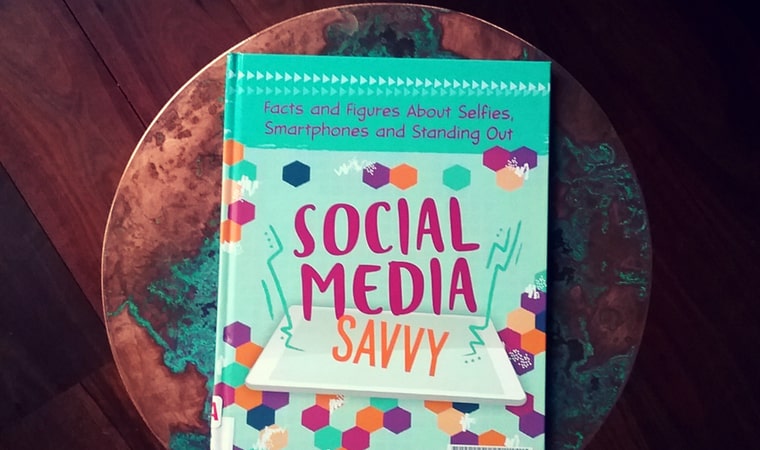 cover of Social Media Savvy Facts and Figures About Selfies, Smartphones and Standing Out by Elizabeth Raum