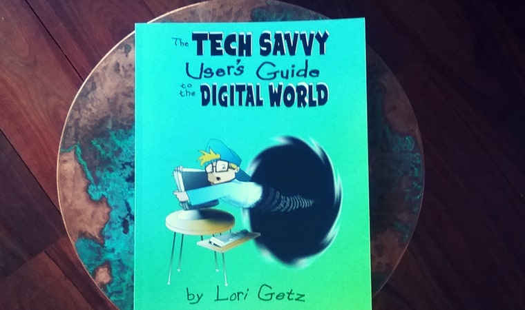 cover of The Tech Users Guide to the Digital World by Lori Getz