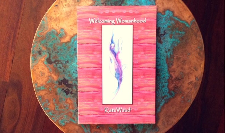 cover of Welcoming Womanhood by Kate Waud