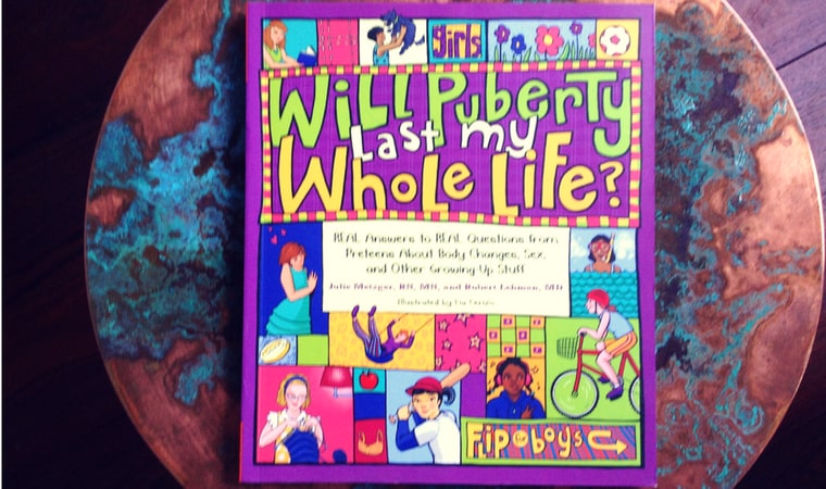 cover of Will Puberty last my Whole Life by Julie Metzger & Robert Lehman